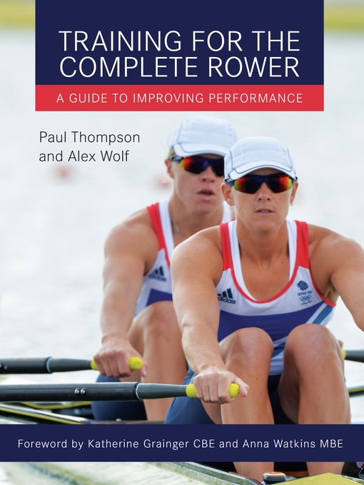 Title details for Training for the Complete Rower by Paul Thompson - Available